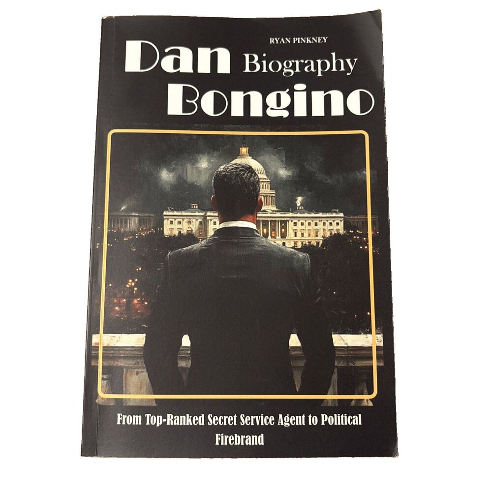 Dan Bongino Biography By Ryan Pinkney 2024 Former Secret Service Agent